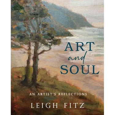 Art and Soul: An Artist's Reflections
