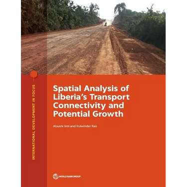 Spatial Analysis of Liberia's Transport Connectivity and Potential Growth