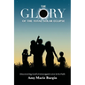 The Glory of the Total Solar Eclipse: Discovering God's Extravagant Love in Its Path