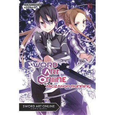 Sword Art Online 10 (Light Novel): Alicization Running Volume 10