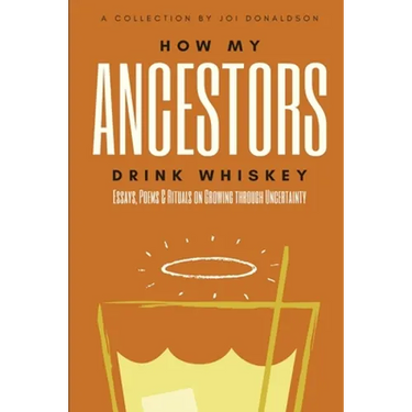 How My Ancestors Drink Whiskey