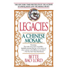 Legacies: A Chinese Mosaic