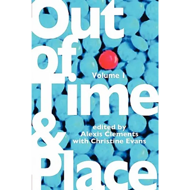 Out of Time & Place: An Anthology of Plays by Members of the Women's Project Playwrights Lab, Volume 1