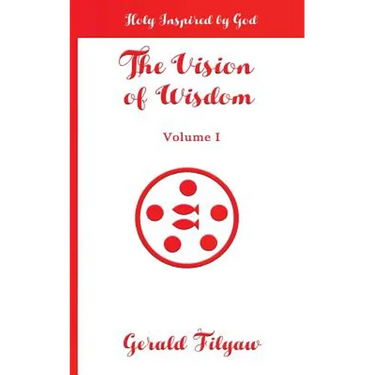 The Vision of Wisdom: Holy Inspired by God