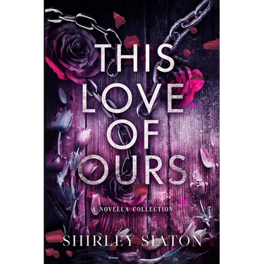 This Love of Ours (The Shadow Edition)