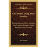 One Damn Thing After Another: The Adventures Of An Innocent Man Trapped Between Public Relations And The Axis