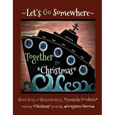 LET'S GO SOMEWHERE TOGETHER for CHRISTMAS