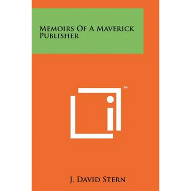 Memoirs Of A Maverick Publisher