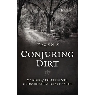 Conjuring Dirt