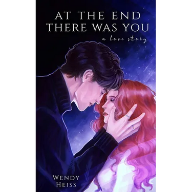 At the end there was you: a novella