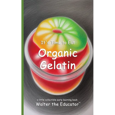 It's Time to Eat Organic Gelatin