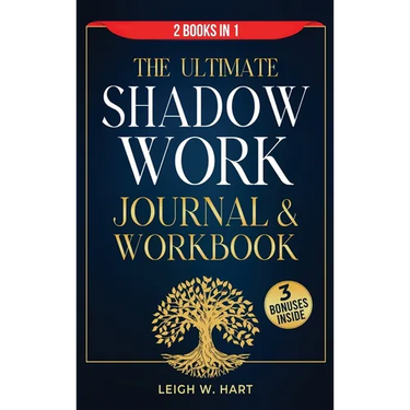 The Ultimate Shadow Work Journal & Workbook - 2 Books in 1: A Comprehensive Collection of Exercises, Prompts, and Affirmations for Profound Self-Disco