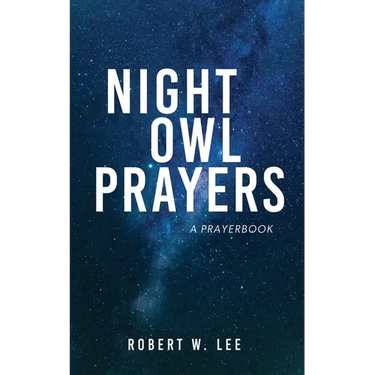 Night Owl Prayers: A Prayerbook