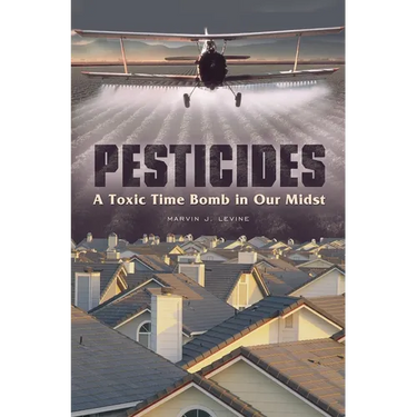 Pesticides: A Toxic Time Bomb in Our Midst