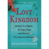 Lost Kingdom: Hawaiia's Last Queen, the Sugar Kings, and Americaa's First Imperial Venture