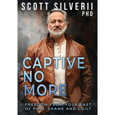 Captive No More: Freedom From Your Past of Pain, Shame and Guilt