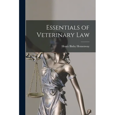 Essentials of Veterinary Law