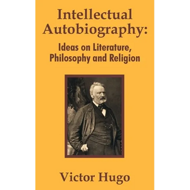 Intellectual Autobiography: Ideas on Literature, Philosophy and Religion
