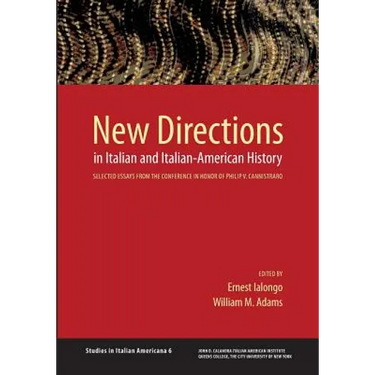 New Directions in Italian and Italian American History