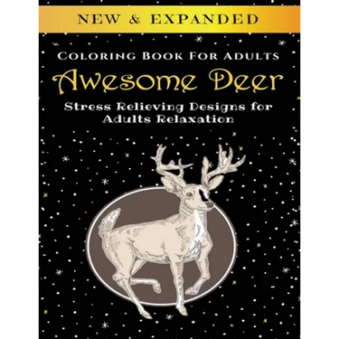 Awesome Deer - Adult Coloring Book: Stress Relieving Designs for Adults Relaxation