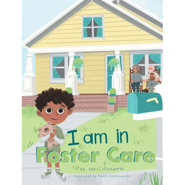 I Am in Foster Care