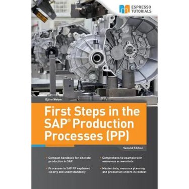 First Steps in the SAP Production Processes (PP)