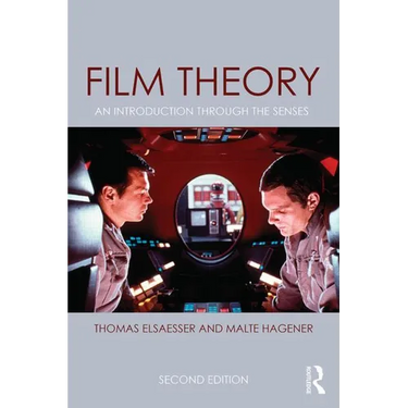 Film Theory: An Introduction Through the Senses