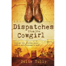 Dispatches from the Cowgirl: Through the Looking Glass with a Navy Diplomat's Wife