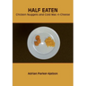 Half Eaten Chicken Nuggets and Cold Mac-n-Cheese
