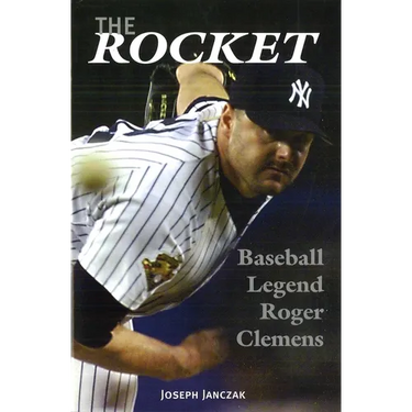The Rocket: Baseball Legend Roger Clemens