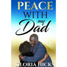 Peace With My Dad