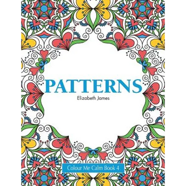 Colour Me Calm Book 4: Patterns