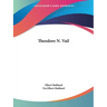 Theodore N. Vail