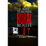 Rural Route 8 Part 2: Unrequited Love