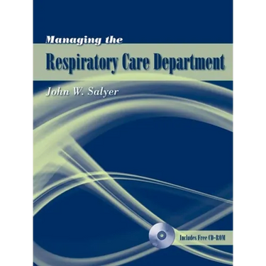 Managing the Respiratory Care Department