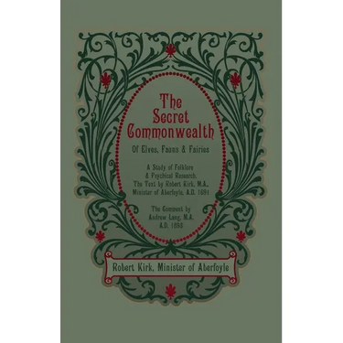 The Secret Commonwealth of Elves, Fauns and Fairies
