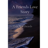 A Friends Love Story