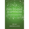 Day-to-Day Happiness