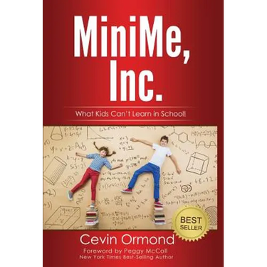 MiniMe, Inc.: What Kids Can't Learn in School!