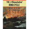 The Annotated Ring Cycle: Twilight for the Gods (Götterdämmerung)