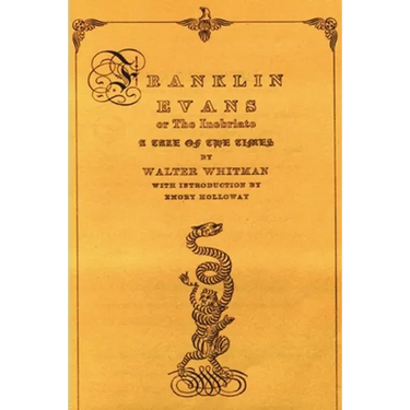 Franklin Evans or the Inebriate: A Tale of the Times