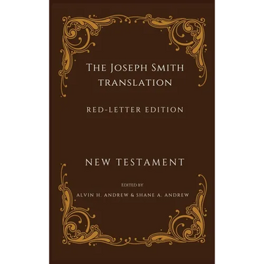 Joseph Smith Translation Red-Letter Edition New Testament