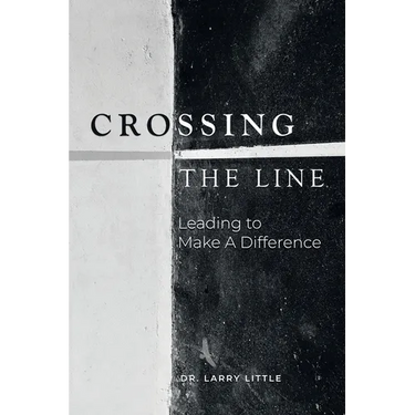 Crossing the Line: Leading to Make A Difference