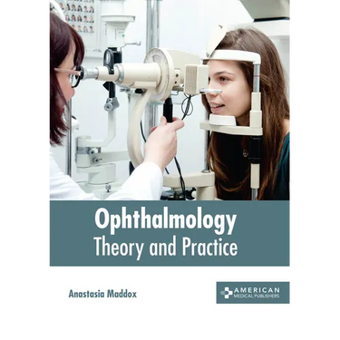 Ophthalmology: Theory and Practice