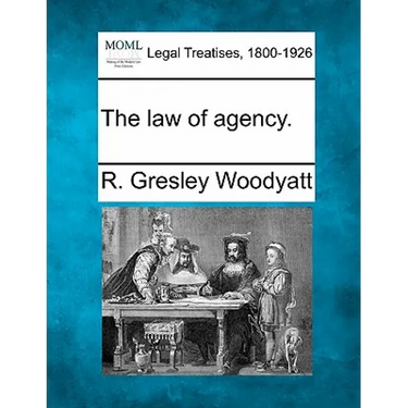 The Law of Agency.
