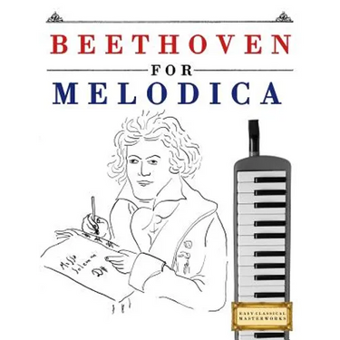 Beethoven for Melodica: 10 Easy Themes for Melodica Beginner Book