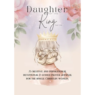 Daughter of the King (Part One)