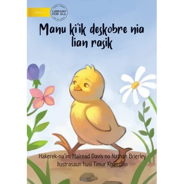 How The Rooster Found His Sound (Tetun edition) - Manu ki'ik deskobre nia lian rasik