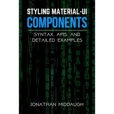 Styling Material-UI Components: Syntax, APIs, and Detailed Examples