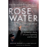 Rosewater (Movie Tie-in Edition): A Family's Story of Love, Captivity, and Survival